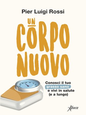 cover image of Un corpo nuovo